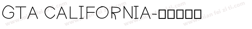GTA CALIFORNIA字体转换